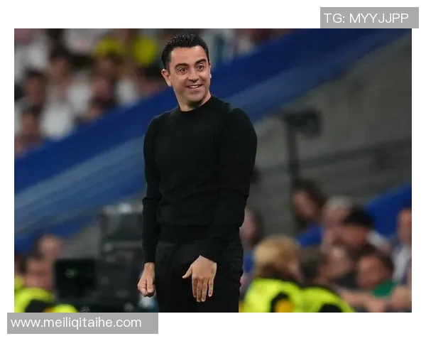 哈维宣布赛季结束后离任巴萨亟需注入新动力与活力